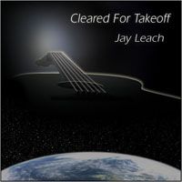 Cleared For Takeoff by Jay Leach