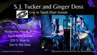 SJ Tucker and Ginger Doss Live at South Main Sounds. 