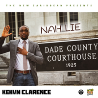 Nah Lie by Kehvn Clarence