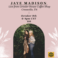 Jaye Madison Live From Grinder House Coffee Shop