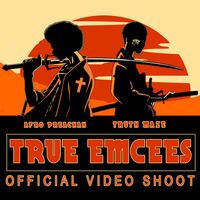 TRUE EMCEES VIDEO SHOOT