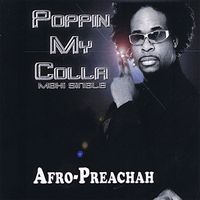 Poppin My Colla by AFROPREACHAH