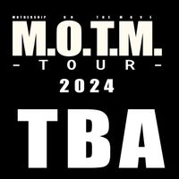 Mothership On the Move Tour!