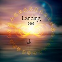 Landing by 2002