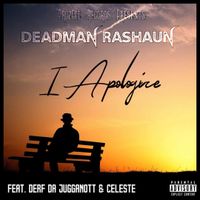 I Apologize by Deadman Rashaun