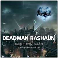 Light's Out by Deadman Rashaun