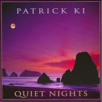 Quiet Nights by Patrick Ki