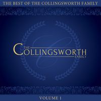 The Best of The Collingsworth Family - Volume 1 by The Collingsworth Family