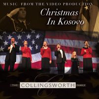 Christmas In Kosovo by The Collingsworth Family