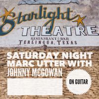 Starlight Theatre w/ Marc Utter