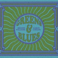 Greens And Blues by Brooks Williams & Aaron Catlow