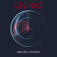 Electric Oceans by Cry Red