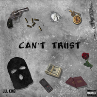 Can't Trust by Lul King