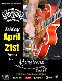 Bonneville 7 at Mainstream Bar & Grill