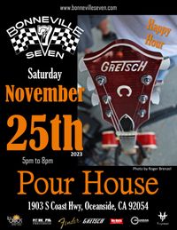 Bonneville 7 at Pour House Oceanside