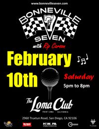 Bonneville 7 at Loma Club