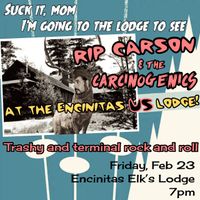 Rip Carson & the Carcin-O-Genics at Encinitas Elk’s 