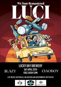 Luci, $lazy and Ciaoboy Live at lucky Bay Brewery
