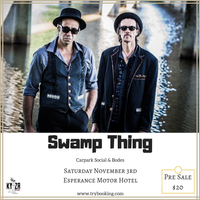 SWAMP THING (NZ) w/Guests