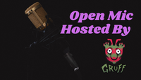 Open Mic Hosted By Gruff