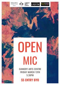 Cannery Arts Centre Open Mic