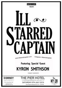 Ill Starred Captain Supported by Kyza