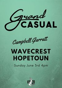 Grand Casualw/Guest Campbell Garrett
