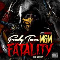 FATALITY by FUNKYTOWN MandM