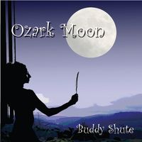 Ozark Moon by Buddy Shute