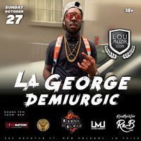 (LA George) Demiurgic 