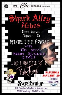 El Che Records Presents the Shark Alley Hobos Tribute to Mikie Lee Prasad