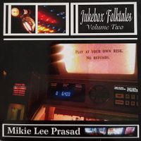 Jukebox Folktales Vol. 2 by Mikie Lee Prasad