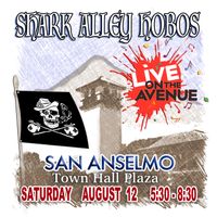 Shark Alley Hobos Live on the Avenue in San Anselmo