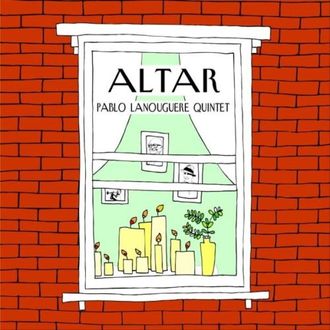 Pablo Lanouguere Quinteto Altar(2022)