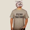 Filthy Traitors T-Shirt