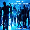 Stay Up (Party All Night)