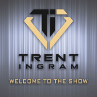 Welcome to the Show - Single by Trent Ingram