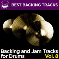Backing and Jam Tracks for Drums Vol. 8 by Best Backing Tracks