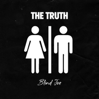 The Truth by Blind Joe