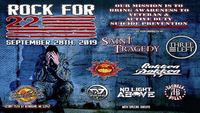 ROCK FOR 22 CONCERT!! BENEFIT FOR SUCIDE AWARENESS