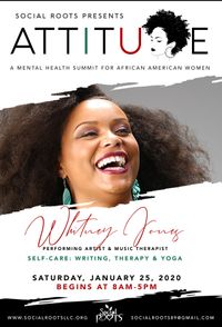 Social Roots Presents: Attitude - A Mental Health Summit for African American Women