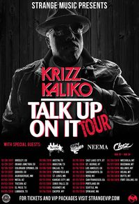 Talk Up On It Tour w/ Krizz Kaliko