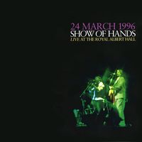 Live at The Royal Albert Hall by Show of Hands