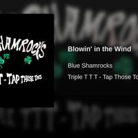 Blowin' in the Wind by The Blue Shamrocks