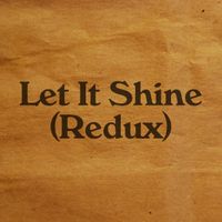 (Pre-order) Let It Shine Redux by Jeremy Fisher