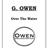 George Owen 'Over The Water'