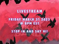 Facebook/YouTube/Twitch Live Stream - Friday March 31 @ 8pm