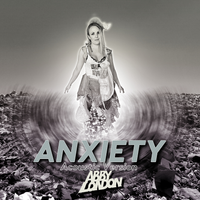 Anxiety - Acoustic Version  by Abby London 