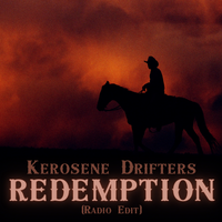 Redemption (Radio Edit) by Kerosene Drifters