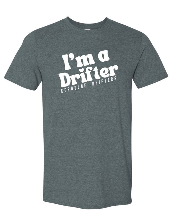 T-shirt I'm a Drifter Heathered Grey